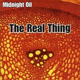 midnight oil the real thing
